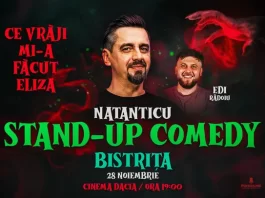 Show de stand‑up „Ce vrăji mi‑a făcut Eliza” cu Natanticu şi Edi Rădoiu la Bistrița